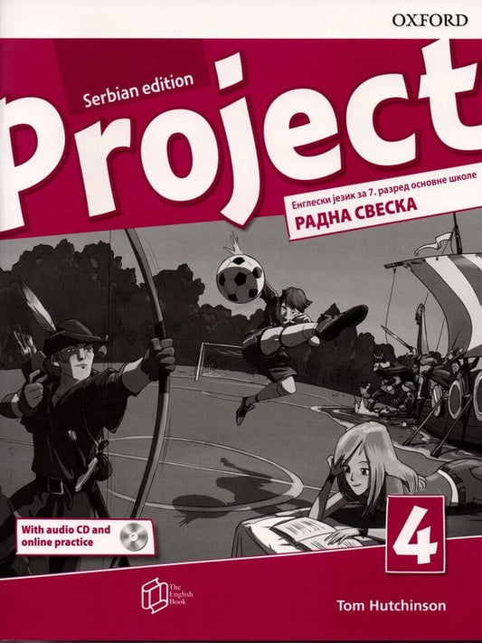 Engleski jezik 7 PROJECT 4 Serbian edition Radna sveska (CD i kod za Online Practice) za sedmi razred, Tom Hutchinson, The English Book