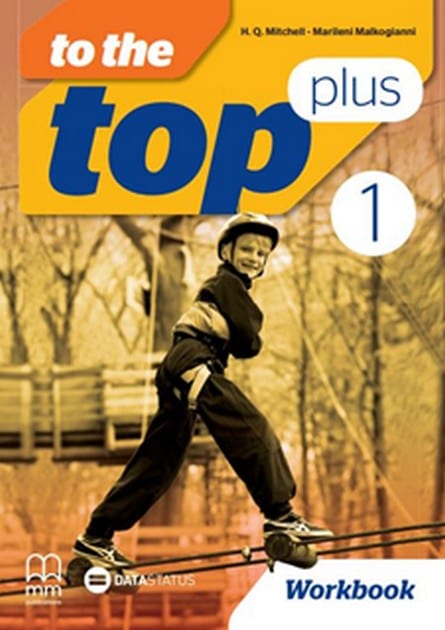 Engleski jezik 5 TO THE TOP PLUS 1 radna sveska za peti razred, H.Q.Mitchell,Marileni Malkogianni, Data Status