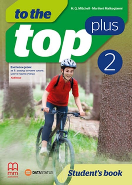 Engleski jezik 6 TO THE TOP PLUS 2 udžbenik za šesti razred, H.Q.Mitchell,Marileni Malkogianni, Data Status